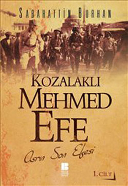 Kozalaklı Mehmed Efe  1 Cilt