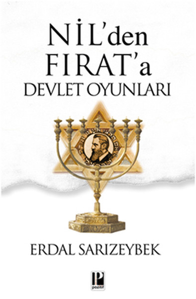 Nil’den Fırat’a Devlet Oyunları