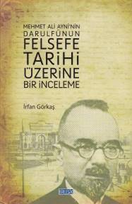 Mehmet Ali Ayninin Darulfünun Felsefe Tarihi Üzerine Bir İnceleme