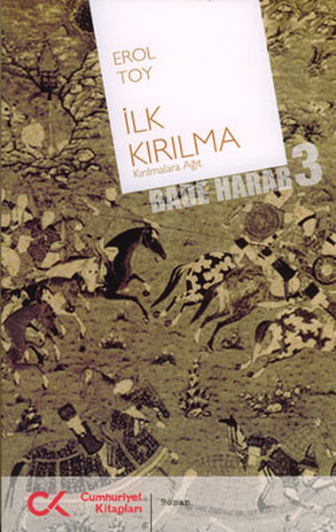 İlk Kırılma Bade Harab 3