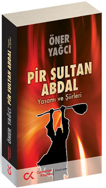 Pir Sultan AbdalYaşamı ve Şiirleri