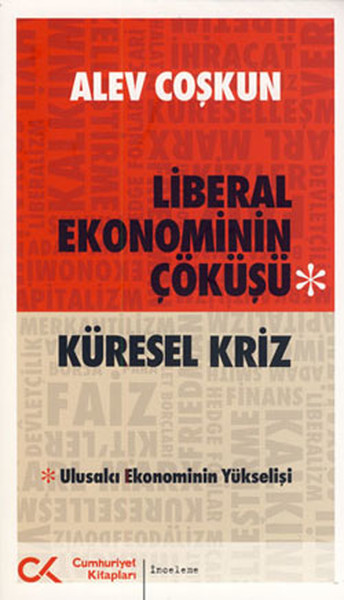 Küresel Kriz  Liberal Ekonominin Çöküşü