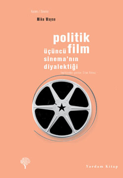 Politik Film  Üçüncü Sinemanın Diyalektiği