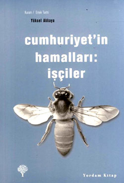 Cumhuriyetin Hamalları  İşçiler