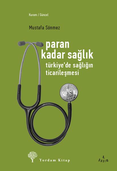 Paran Kadar Sağlık  Türkiyede Sağlığın Ticarileşmesi