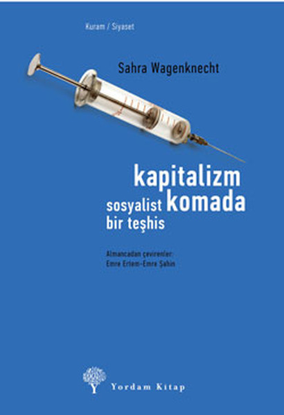 Kapitalizm Komada  Sosyalist Bir Teşhis