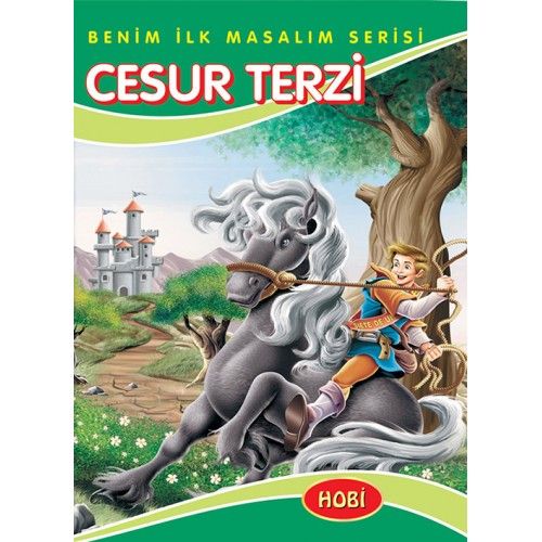 Benim İlk Masalım Serisi  Cesur Terzi