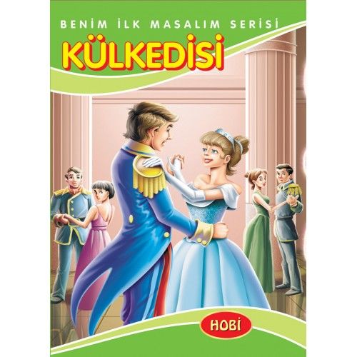 Benim İlk Masalım Serisi  Kül Kedisi