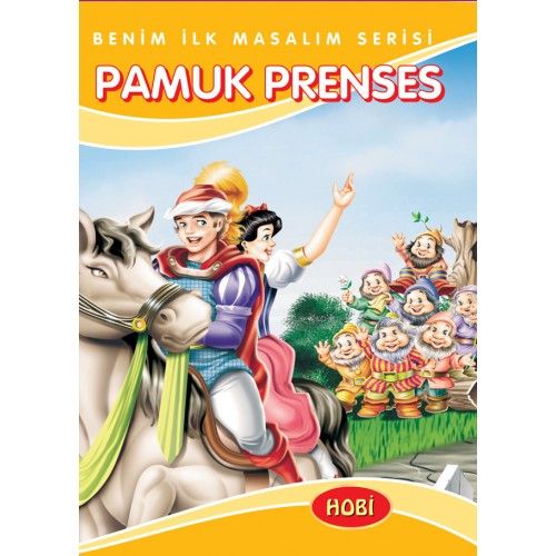 Benim İlk Masalım Serisi  Pamuk Prenses