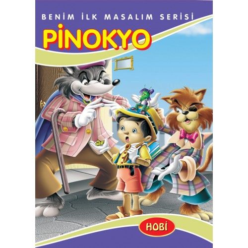 Benim İlk Masalım Serisi  Pinokyo