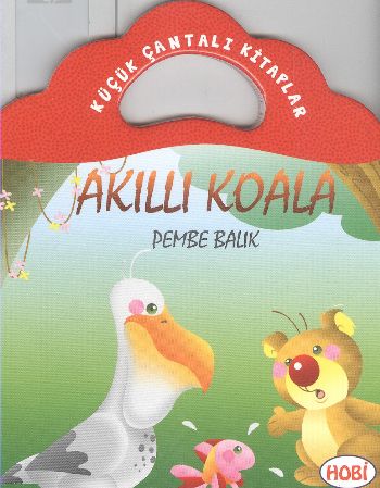 Akıllı KoalaPembe Balık  Küçük Çantalı Kitaplar