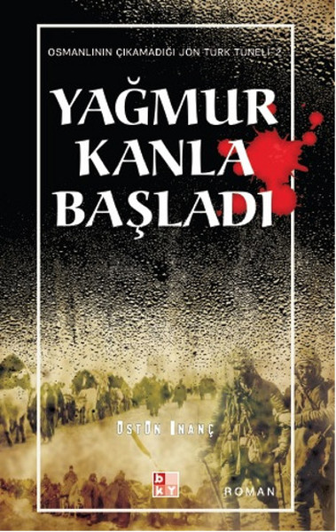 Yağmur Kanla Başladı