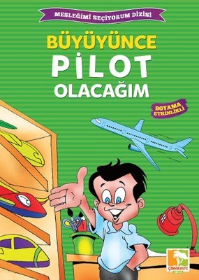 Büyüyünce Pilot Olacağım  Mesleğimi Seçiyorum Dizisi