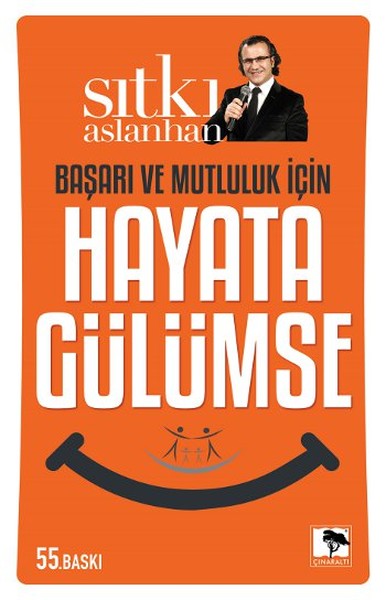 Başarı ve Mutluluk İçin Hayata Gülümse