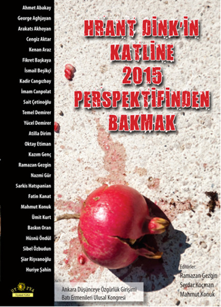 Hrant Dinkin Katline 2015 Perspektif Bakmak