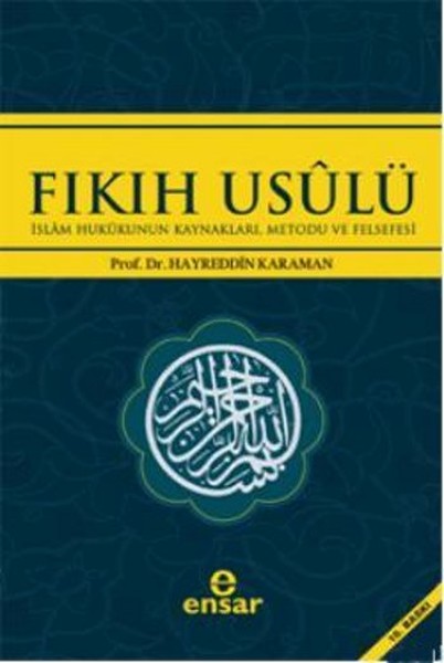 Fıkıh Usulü  İslam Hukukunun Kaynakları Metodu ve Felsefesi