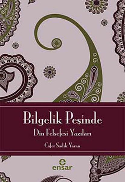 Bilgelik Peşinde  Din Felsefesi Yazıları