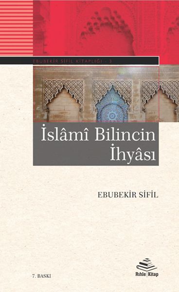 İslâmî Bilincin İhyâsı