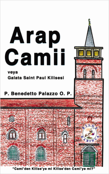 Arap Camii veya Galata Saint Paul Kilisesi