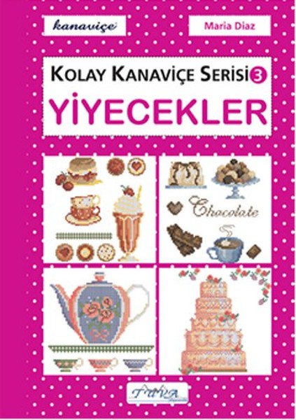 Yiyecekler  Kolay Kanaviçe Serisi 3