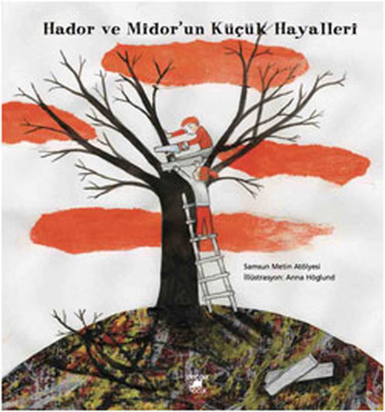 Hador ve Midorun Küçük Hayalleri