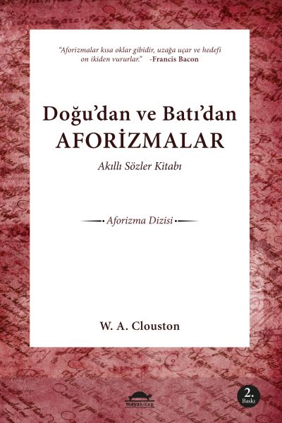 Akıllı Sözler Kitabı  Doğudan ve Batıdan Aforizmalar