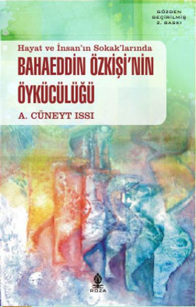 Hayat ve İnsanın Sokaklarında Bahaeddin Özkişinin Öykücülüğü