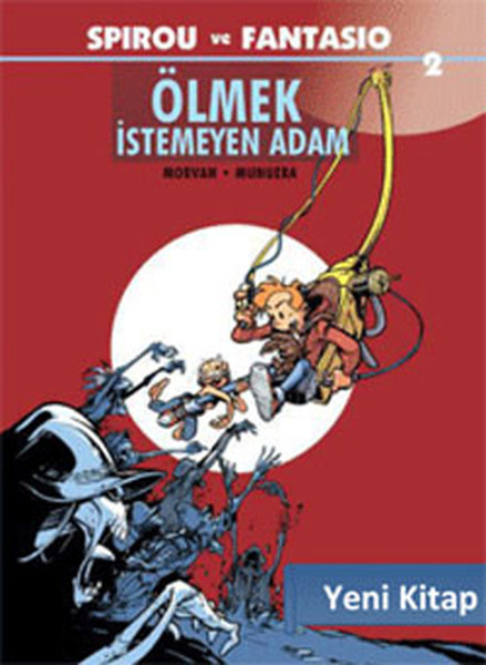 Spirou ve Fantasio 2  Ölmek İstemeyen Adam