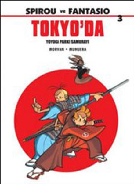 Spirou ve Fantasio 3 Tokyoda  Yoyogi Parkı Samurayı