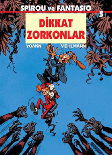 Spirou ve Fantasio 5  Dikkat Zorkonlar