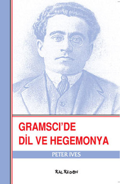 Gramscide Dil ve Hegemonya