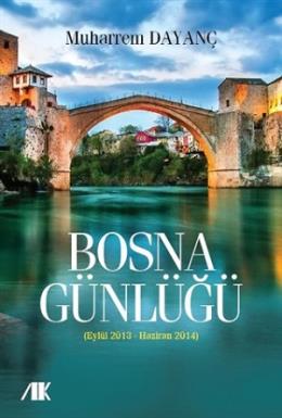 Bosna Günlüğü Eylül 2013Haziran 2014