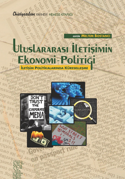 Uluslararası İletişim Ekonomi  Politiği  İletişim Politikalarında Küreselleşme