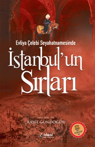 Evliya Çelebi Seyahatnamesinde İstanbulun Sırları