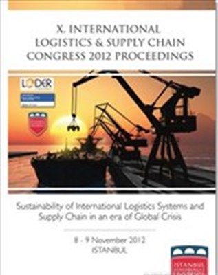 X International Logistics and Supply Chain Congress 2012 Proceedings