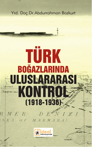 Türk Boğazlarında Uluslararası Kontrol 19181936