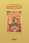 IVMurad’ın Bağdad Seferi Menzilnamesi 1638