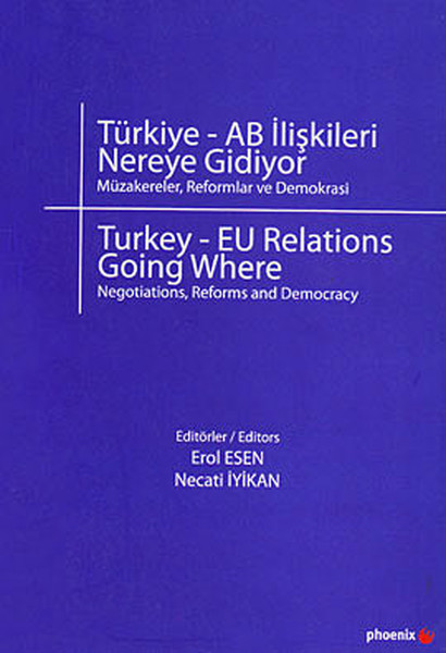 Türkiye  AB İlişkileri Nereye Gidiyor