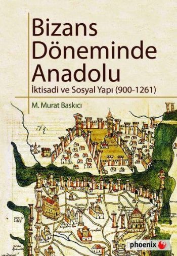 Bizans Döneminde Anadolu  İktisadi ve Sosyal Yapı 9001261