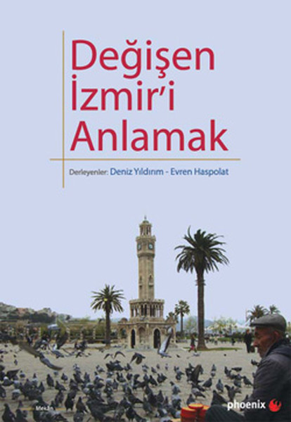 Değişen İzmiri Anlamak