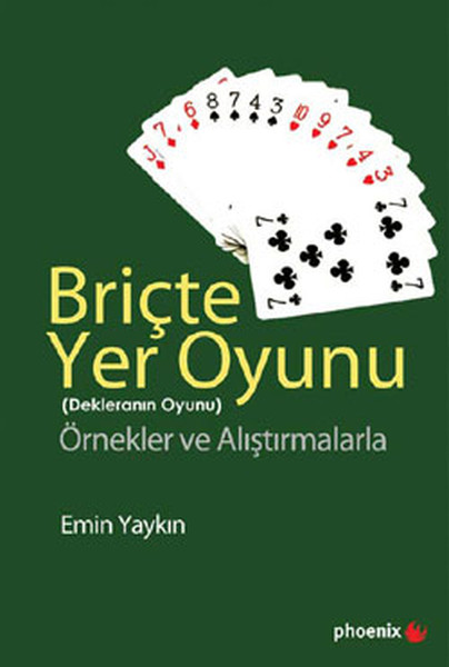 Briçte Yer Oyunu Dekleranın Oyunu  Örnekler ve Alıştırmalarla