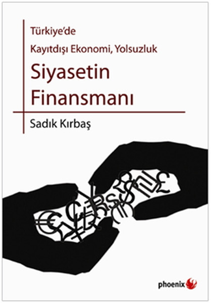 Türkiyede Kayıtdışı Ekonomi Yolsuzluk Siyasetin Finansmanı