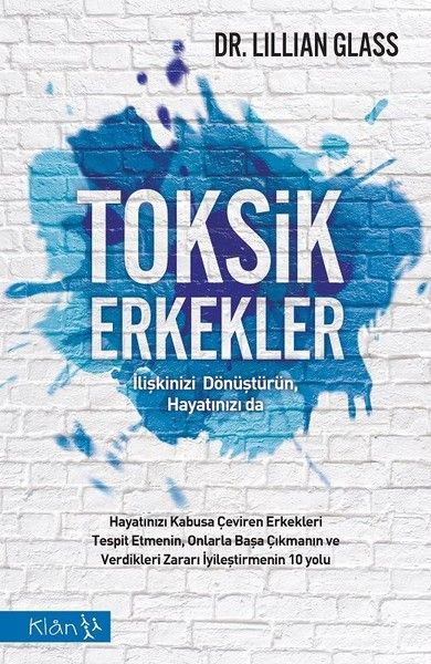 Toksik Erkekler  İlişkinizi Dönüştürün Hayatınızı da