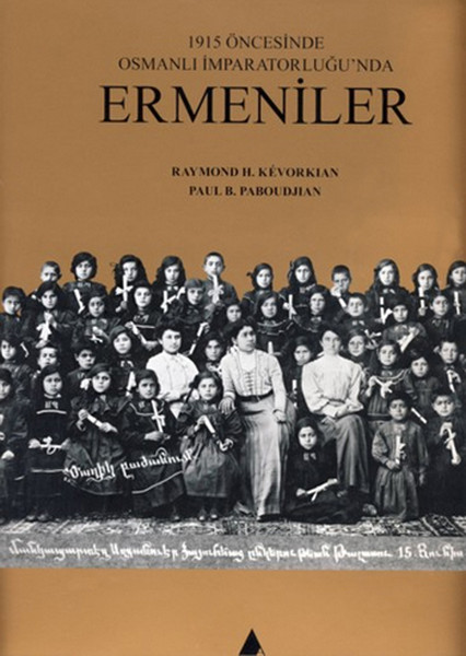 1915 Öncesinde Osmanlı İmparatorluğunda Ermeniler