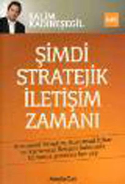 Şimdi Stratejik İletişim Zamanı