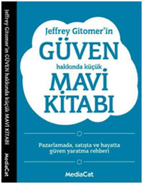 Jeffrey Gitomerin Güven Hakkında Küçük Mavi Kitabı