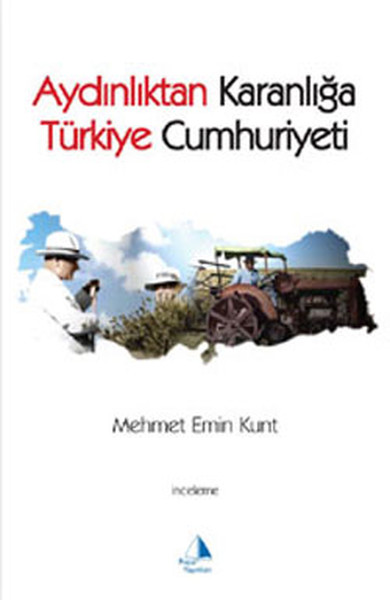 Aydınlıktan Karanlığa Türkiye Cumhuriyeti