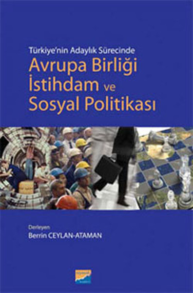 Türkiyenin Adaylık Sürecinde Avrupa Birliği İstihdam ve Sosyal Politikası