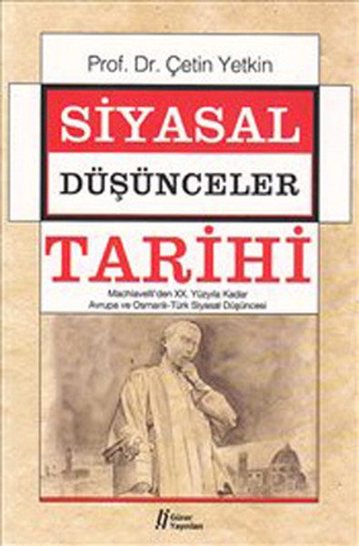 Siyasal Düşünceler Tarihi 2  Machiavelliden XX Yüzyıla Kadar Avrupa ve OsmanlıTürk Siyasal Dü