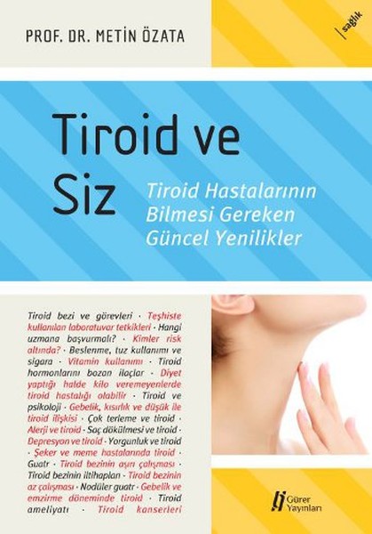 Tiroid ve Siz  Troid Hastalarının Bilmesi Gereken Güncel Yenilikler